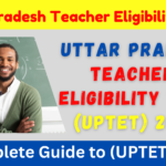 Uttar Pradesh Teacher Eligibility Test (UPTET) 2024: Notification, Application Date, Exam Date, Syllabus