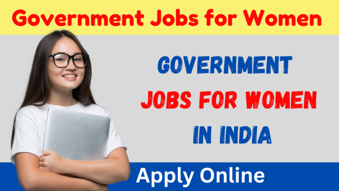 Government Jobs for Women in India