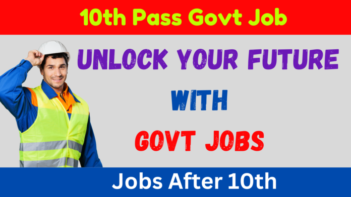 10th Pass Govt Job