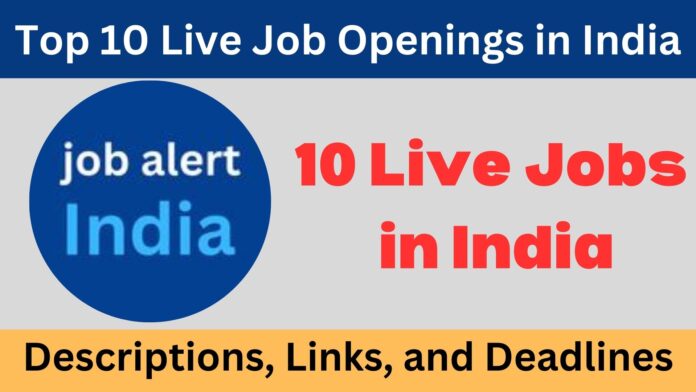 10 Live Jobs in India